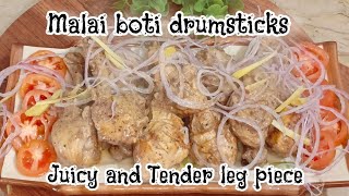 Malai boti Drumsticks Recipe  Juicy and Tender leg piece  Easy weight loss recipe [upl. by Rafaelia]