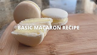 Basic Macaron Recipe using the WHOLE egg no leftover egg yolks [upl. by Alleynad]