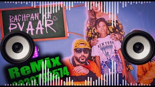 BACHPAN KA PYAAR BADSHAH SAHDEV DJ REMIX MIX BY DJ VICKY 2021 [upl. by Nillor]