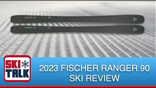 2023 Fischer Ranger 90 Ski Review from SkiTalkcom [upl. by Balbinder]