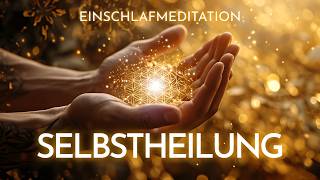 Selbstheilungskräfte aktivieren Meditation Selbstheilung im Schlaf [upl. by Solegnave]