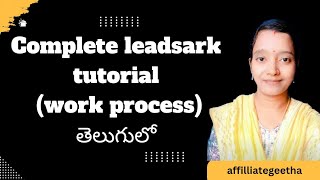 complete leadsark tutorial work process తెలుగులోaffiliate geethaleadsark [upl. by Llibyc]