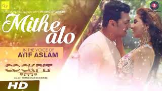 Atif Aslam New Song Mithe Alo Full Song  COCKPIT Dev  Koel  Rukmini [upl. by Ellehcar983]