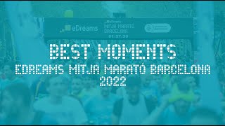 eDreams MITJA MARATÓ BCN 2022  BEST MOMENTS [upl. by Kcirevam]