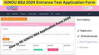 How to fill IGNOU BEd Application Form 2024  Fill the IGNOU BEd 2024 Entrance Test Application Form [upl. by Barbe164]