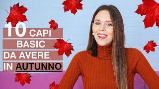 Guardaroba PERFETTO per l’AUTUNNO 10 capi INDISPENSABILI e basici da avere  Moda inverno 2019 [upl. by Utas625]