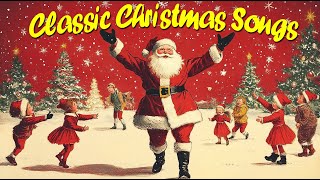 Classic Christmas Hits  Unforgettable Holiday Music for 2025 [upl. by Ayalahs474]