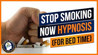 Stop Smoking Now Hypnosis For Bed Time [upl. by Tace]