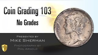 PCGS Webinar  Coin Grading 103 No Grades [upl. by Childs628]