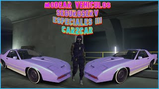 🔥MODEAR VEHÍCULOS ESPECIALES SEGUROSERV CAR2CAR BENNYS MERGE CARMEET GTA5 ONLINE ALLCONSOLAS [upl. by Daahsar]