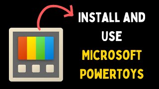 How to Install and Use Microsoft PowerToys in Windows 11 [upl. by Francie]