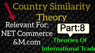 Country SimilarityTheoryRelevent for Ugc NET commerce and Mcom [upl. by Somerville443]