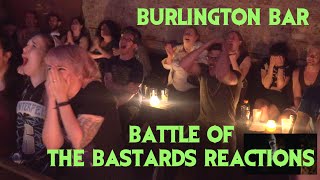 Bar Reacts to Battle of the Bastards Pt 2  Game of Thrones S6E9 Burlington Bar Reaction [upl. by Ecilegna]