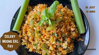 Celery Moong Dal Fry  Celery Indian Style  Healthy Celery Recipe  Celery Poriyal  Celery Sabzi [upl. by Onnem]