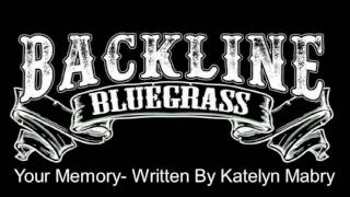 Your Memory By Backline Bluegrass [upl. by Gautier]