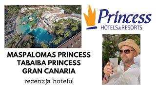 Maspalomas Princess i Tabaiba Princess   Osobista recenzja Hotelu [upl. by Warden]