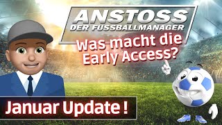 Anstoss  Das letssplinter JanuarUpdate zur Early Access Deutsch [upl. by Kraul]