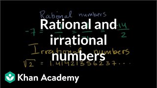 Introduction to rational and irrational numbers  Algebra I  Khan Academy [upl. by Nosnar]