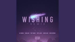 Wishing Remix feat Chris Brown Fabolous Trey Songz Jhene Aiko amp Tory Lanez [upl. by Claribel419]