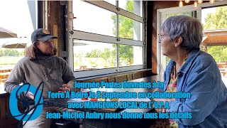 Portes Ouvertes à la Terre À Boire le 8 septembre JeanMichel Aubry nous donne tous les détails [upl. by Martz]