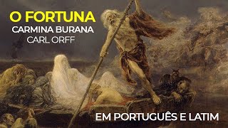 O FORTUNA Carl Orff  Legenda em Latim e Tradução Português [upl. by Ssac387]