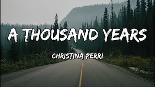 Christina Perri  A Thousand Years Lyrics [upl. by Emoraj]