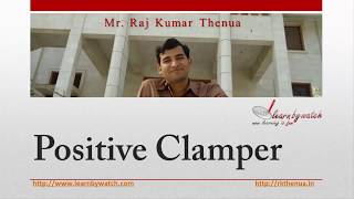 Positive Clamper in Hindi  Hindi Urdu  Electronics Engineering by Raj Kumar Thenua [upl. by Yelhak]