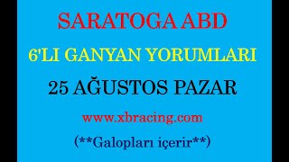 25 AĞUSTOS 2024 PAZAR SARATOGA 6’LI GANYAN TAHMİNİ [upl. by Kruse]