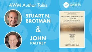 The First Amendment Lives On a conversation with Stuart N Brotman and John Palfrey [upl. by Werda]