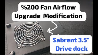 SABRENT Fan dock  Custom upgrade 0 Airflow Mod [upl. by Dirfliw]