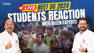 NEET 2024 Students Reaction  Live 🔴 Level of Exam amp Review  Answer key amp Solution ALLENNEET [upl. by Seniag]