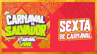 AO VIVO Transmissão do Carnaval da Salvador 2024 Sexta 09022024  Salvador FM [upl. by Ciprian961]