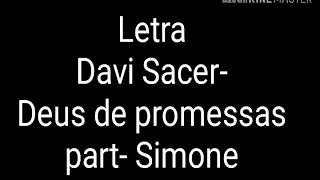 Letra Davi Sacer  Deus de promessas part Simone [upl. by Hairas]