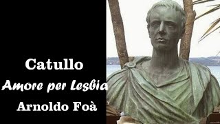 Catullo Amore per Lesbia  Voce Arnoldo Foà  da Elia Iezzi [upl. by Lejna]