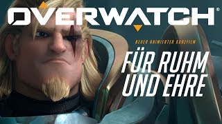 Animierter Kurzfilm „Für Ruhm und Ehre“  Overwatch DE [upl. by Haven]