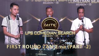 First Round Zan 2na  Part 2  Comedian Search 2023 [upl. by Lorelle398]