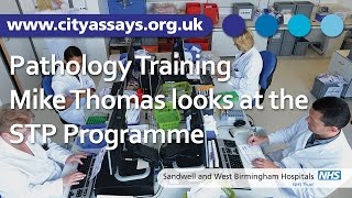 Pathology Training Dr Mike Thomas looks at the STP Programme [upl. by Asennav]