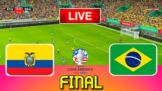 ECUADOR vs BRAZIL  Copa America 2024 Final  Full Match All Goals  Live Football Match [upl. by Ninnahc]