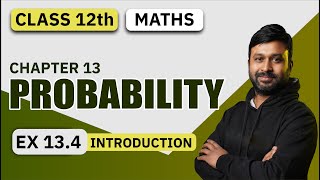 Class 12 Math NCERT  Ch  13 Probability  Ex 134 Introduction  Cbseclass videos [upl. by Hassi]