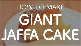 How to Make A Giant Jaffa Cake [upl. by Yram]