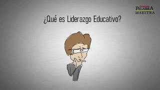 ¿Qué es el Liderazgo Educativo [upl. by Lamaj210]