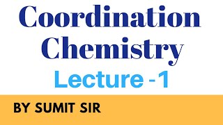 COORDINATION CHEMISTRY  INTRODUCTION  PART1 [upl. by Htiduy664]