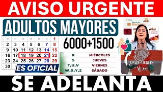 💥 BOMBAZO DE HOY💣 ESTÁN ADELANTANDO PAGOS ✅🚨 ADULTOS MAYORES DEL BIENESTAR 🤑 60001500 ULTIMA SEMANA [upl. by Anthiathia]