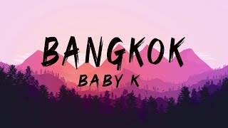 BABY K  BANGKOK LetraLyrics Mix Farruko Fedez Sean Paul [upl. by Enaamuj]