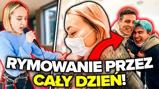 MÓWIMY RYMAMI PRZEZ CAŁY DZIEŃ [upl. by Leonteen]