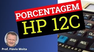 Porcentagem na hp12c  percentual do total [upl. by Talya]