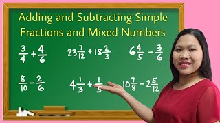 Adding and Subtracting Simple Fractions and Mixed Numbers [upl. by Elleiand251]