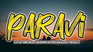 Paravi  Love Grows Where My Rosemary Goes Lyrics [upl. by Ratcliff]