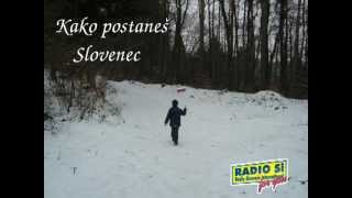 1 Kako postaneš Slovenec  How to become a Slovene [upl. by Prebo]