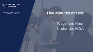 Five Minutes or Less Wage and Hour Under the FLSA [upl. by Thurman581]